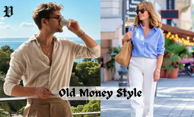 Old Money Style